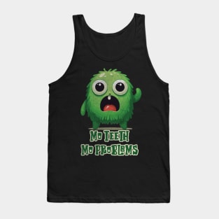 Mo Teeth Mo Problems Monster Tank Top